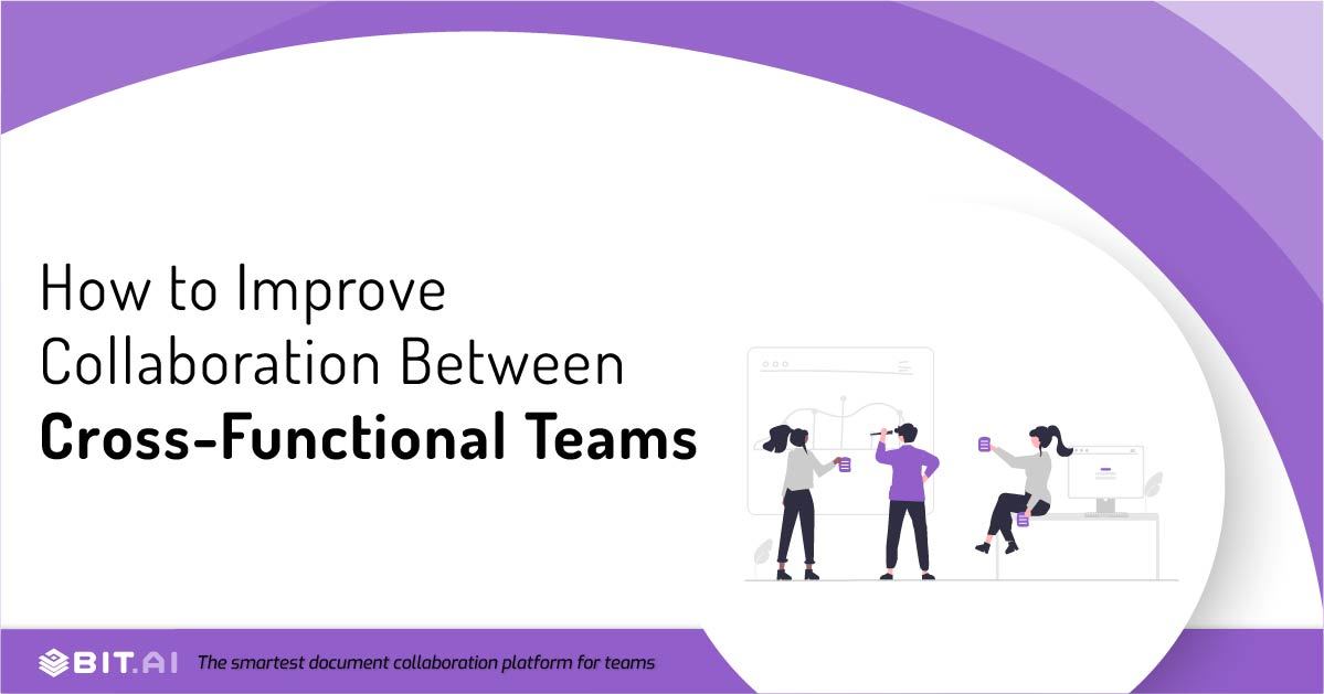 What Is Cross Functional Collaboration How To Build A Team