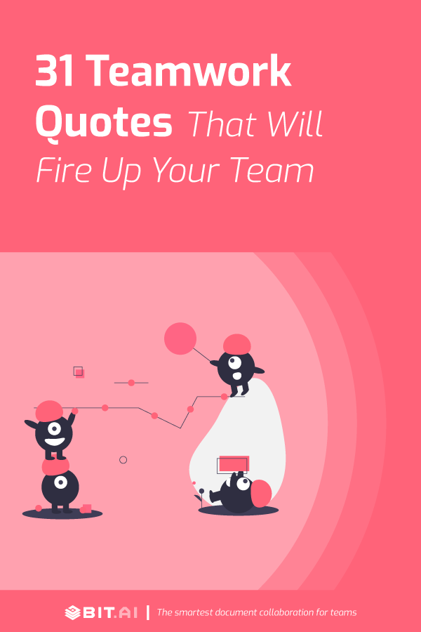 31-Teamwork-Quotes-That-Will-Fire-Up-Your-Team-Pinterest