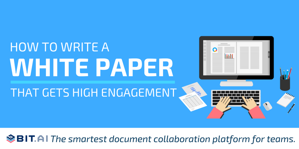 White Papers: What They Are and How to Write One