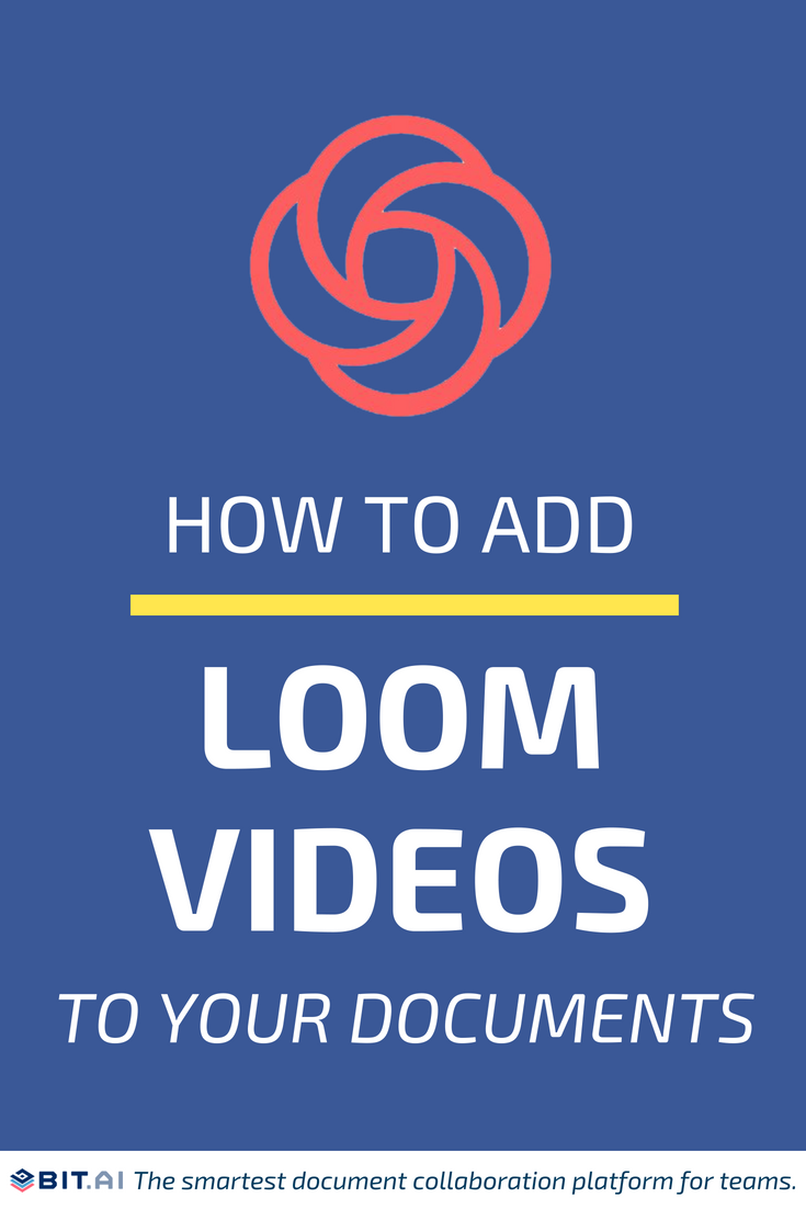 How to Add Loom Videos to Your Documents - LOOM (PIN)