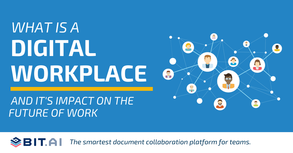 What is a Digital Workplace and It's Impact on the Future of Work