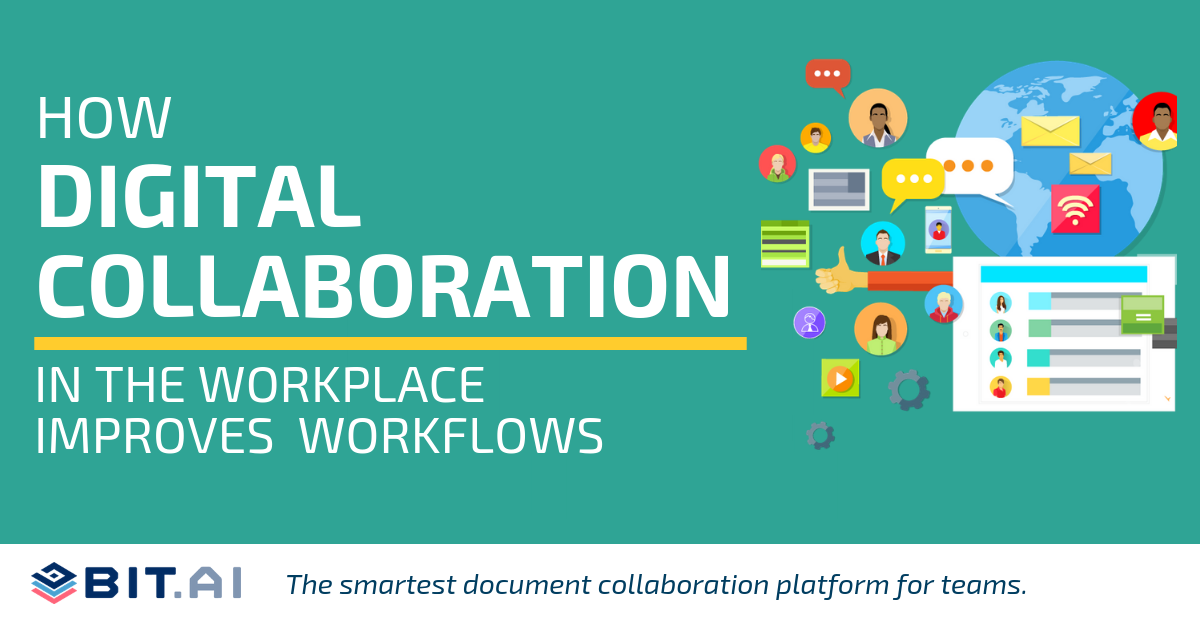 How Does Digital Collaboration in the Workplace Improve Workflows?