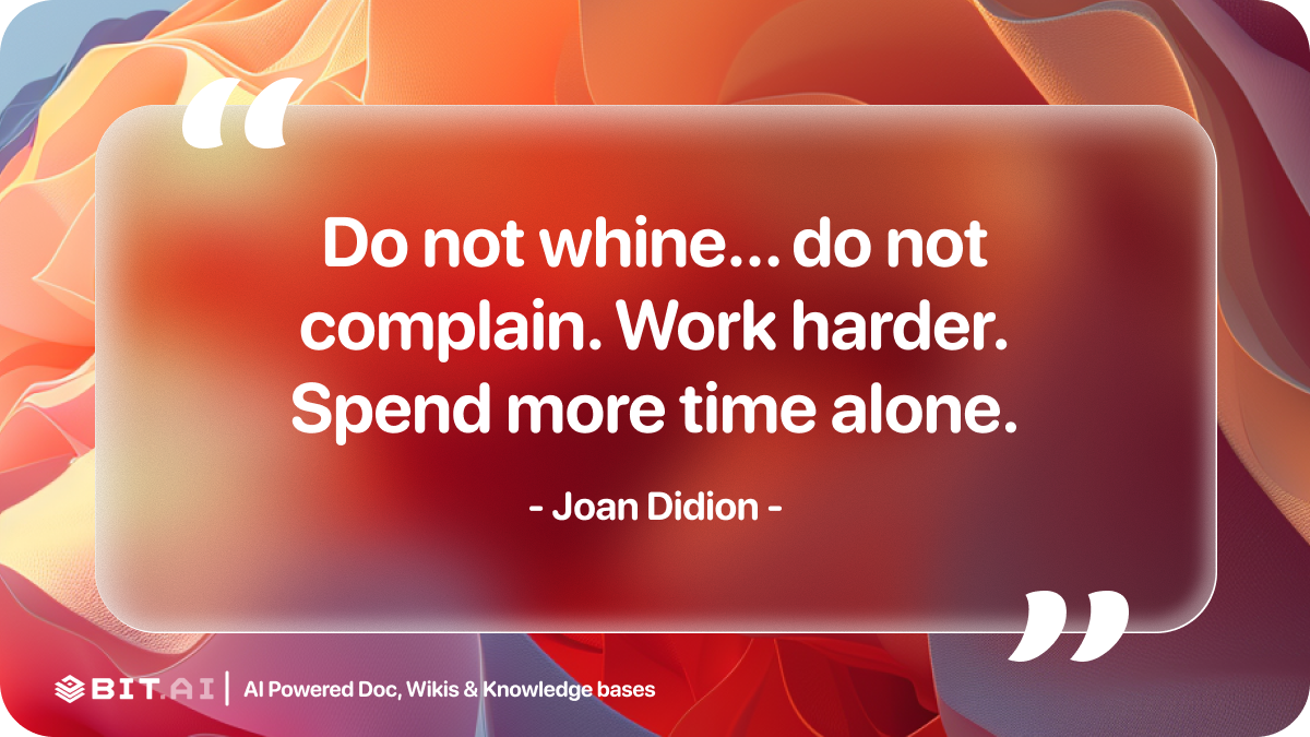 best hard work quote by John Didion