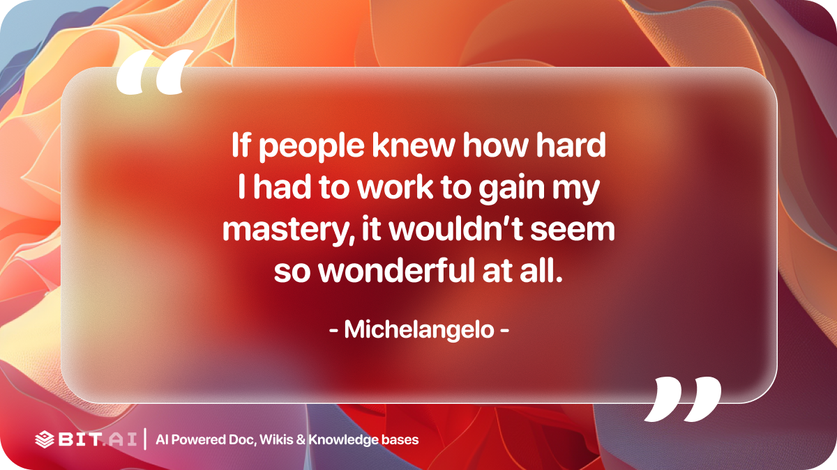 Hard work behind success quote by Michelangelo.
