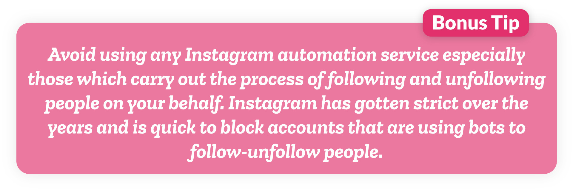 Bonus tip for following people on instagram