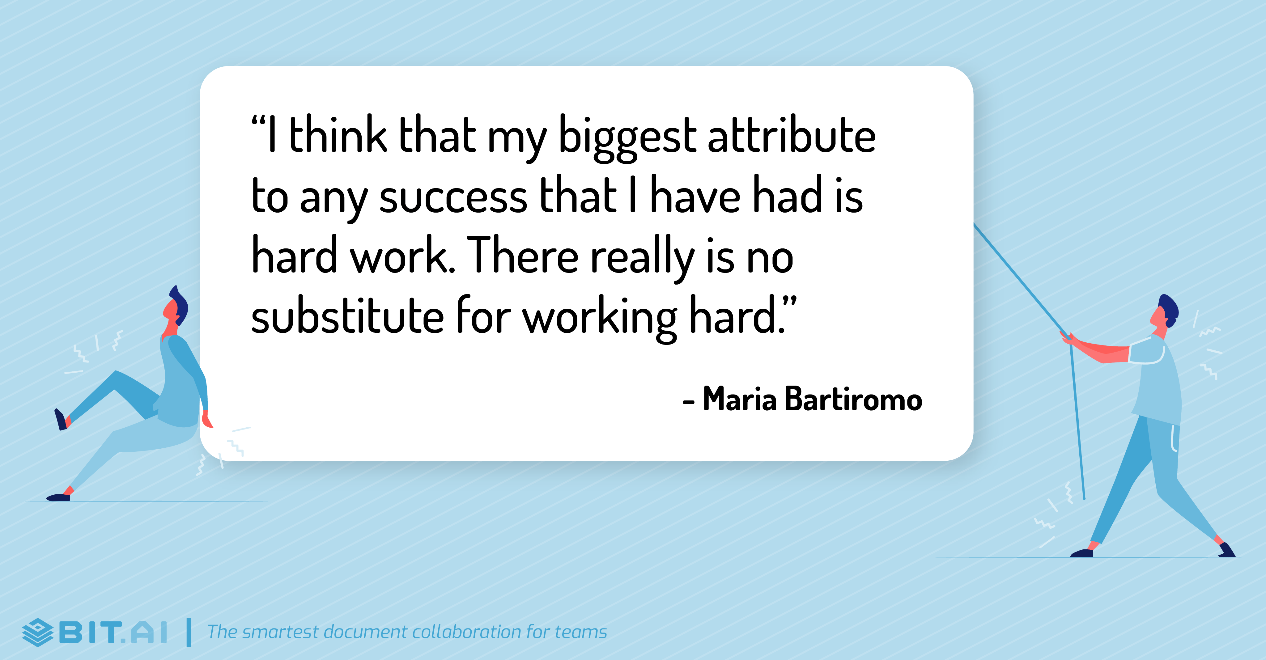 Hard work quote by Maria Bartiromo