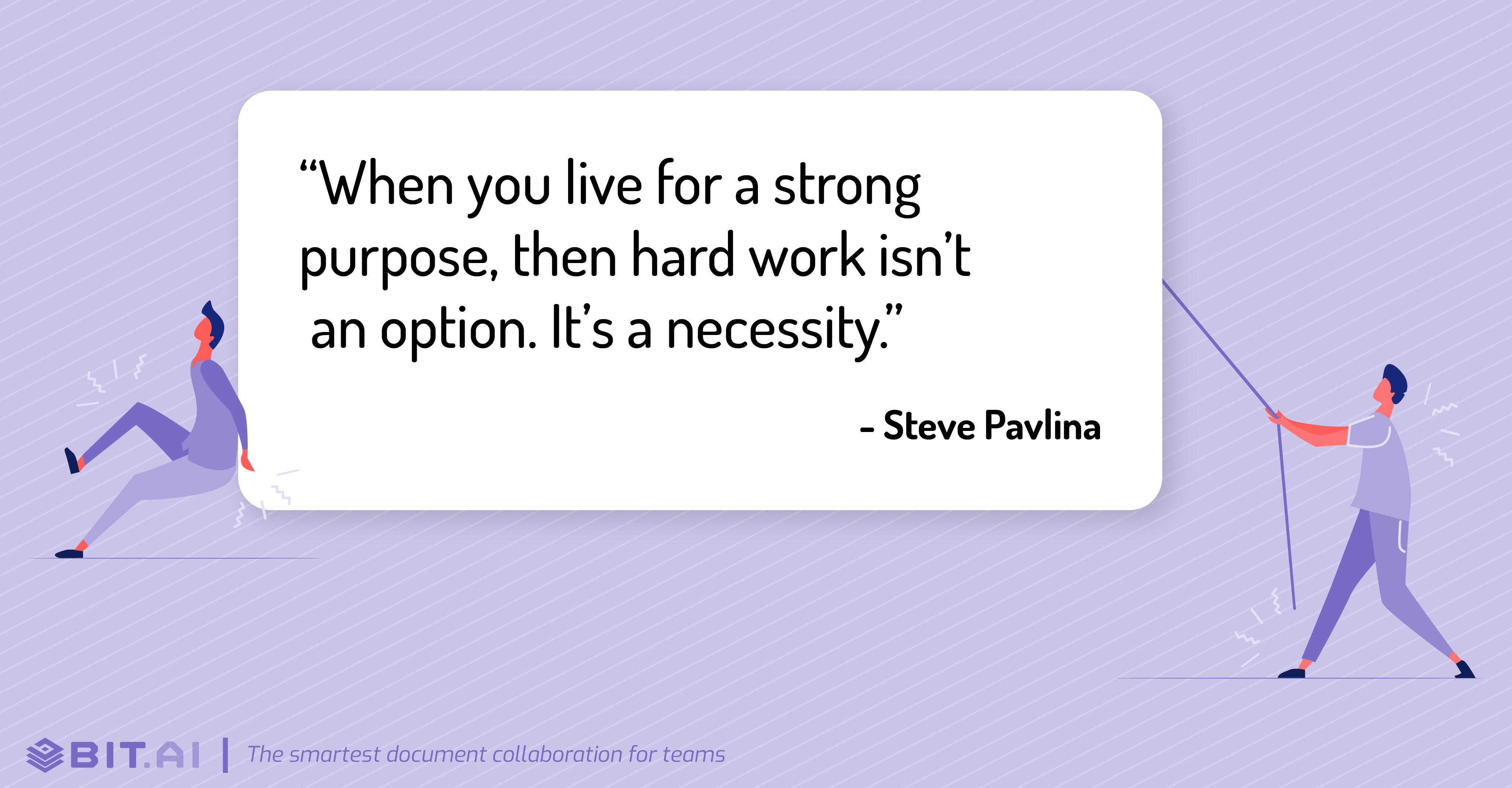 Hard work quote by Steve Pavlina