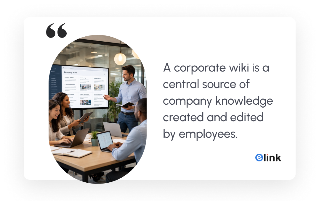 a corporate wiki is a central source of company knowledge created and edited by employees