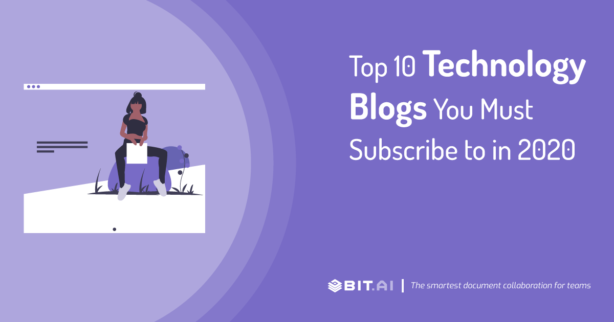 Top 10 Technology Blogs You Must Subscribe to in 2022 - Bit Blog