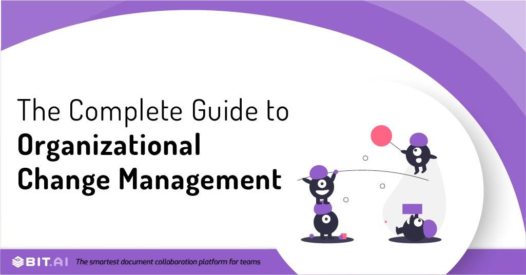 Organizational Change Management: Definition, Process & Models!