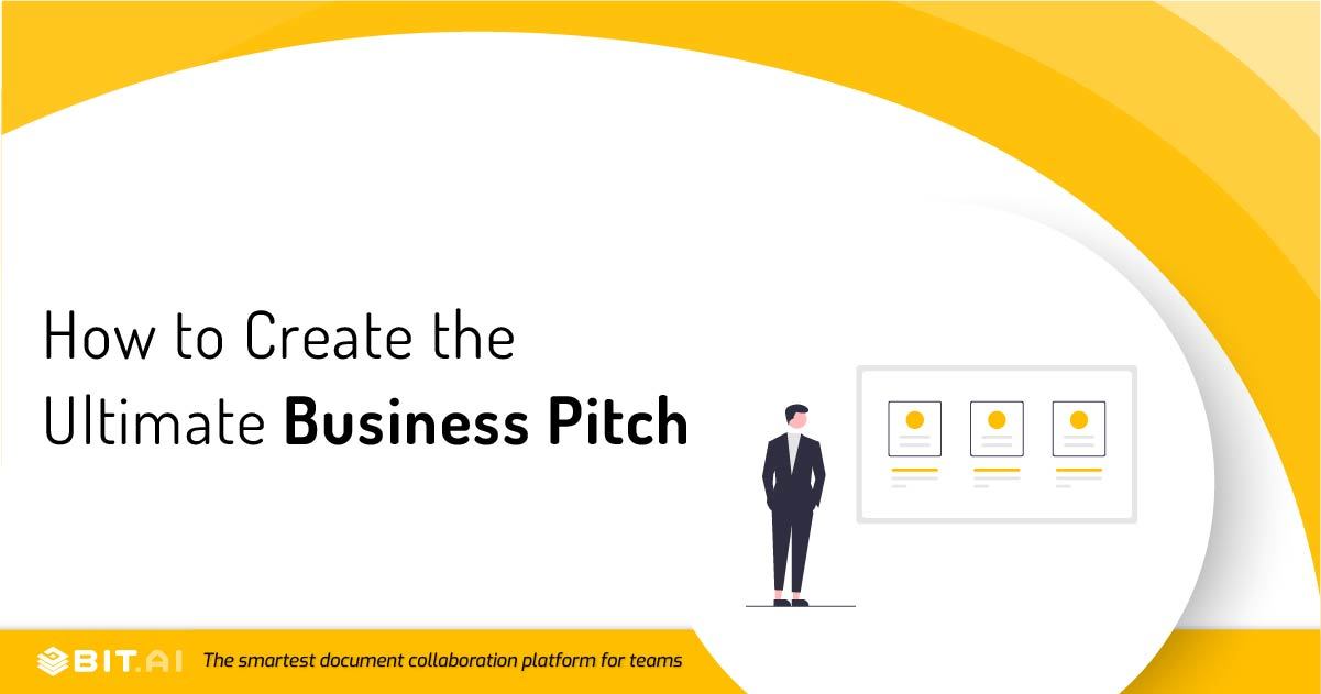 Business Pitch: What is it & How To Create it? (Steps Included) - Bit Blog