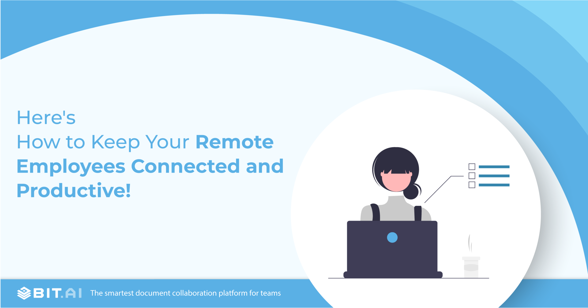 11 Ways to Successfully Manage Remotes Employees!