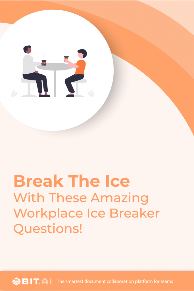 Workplace IceBreakers Ask The Right Questions To Know Your Team workplace-icebreakers-ask-the-right-questions-to-know-your-team