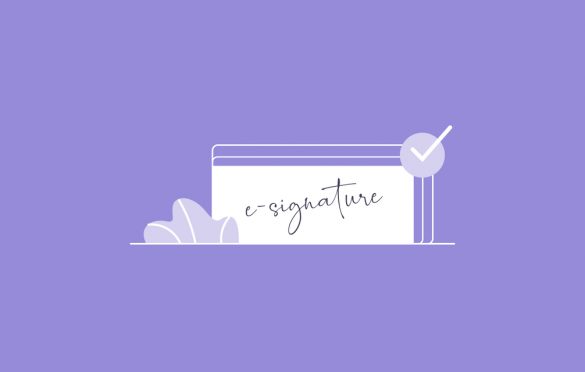 E-Signatures & Everything You Need To Know About!