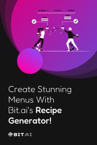 Create Stunning Menus With Bit.ai's Genius Writer