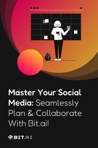 Illustration of a person planning social media content on a digital calendar, with the text "Master Your Social Media: Seamlessly Plan & Collaborate With Bit.ai!" and the Bit.ai logo.