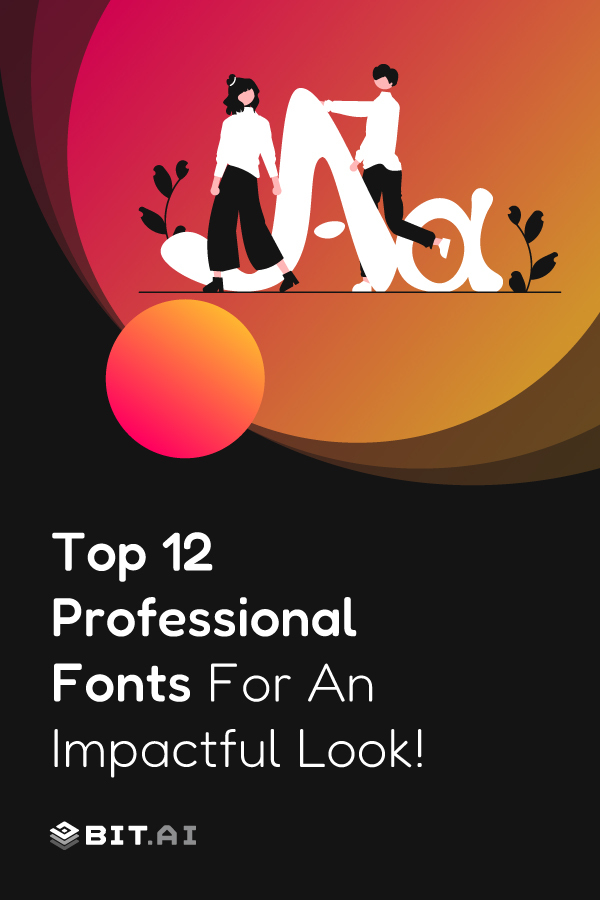 Top 12 professional fonts for an impactful look