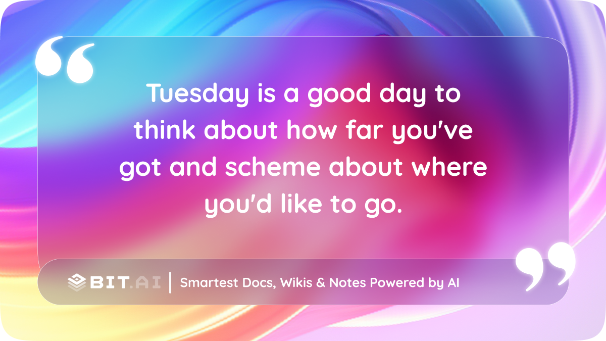 35+ Tuesday Quotes to Motivate You Through the Day!