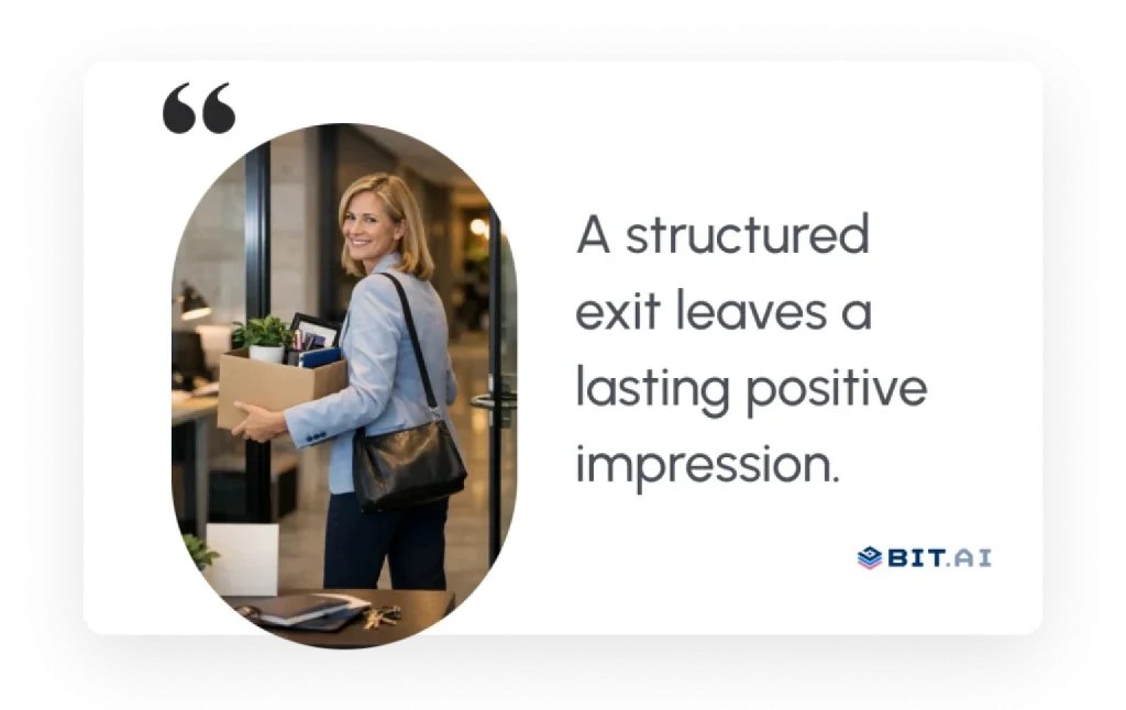 a structured exit leaves a lasting positive impression
