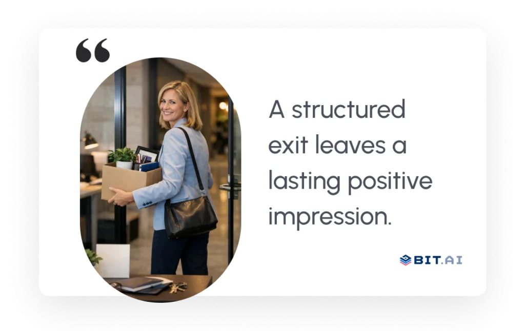 a structured exit leaves a lasting positive impression