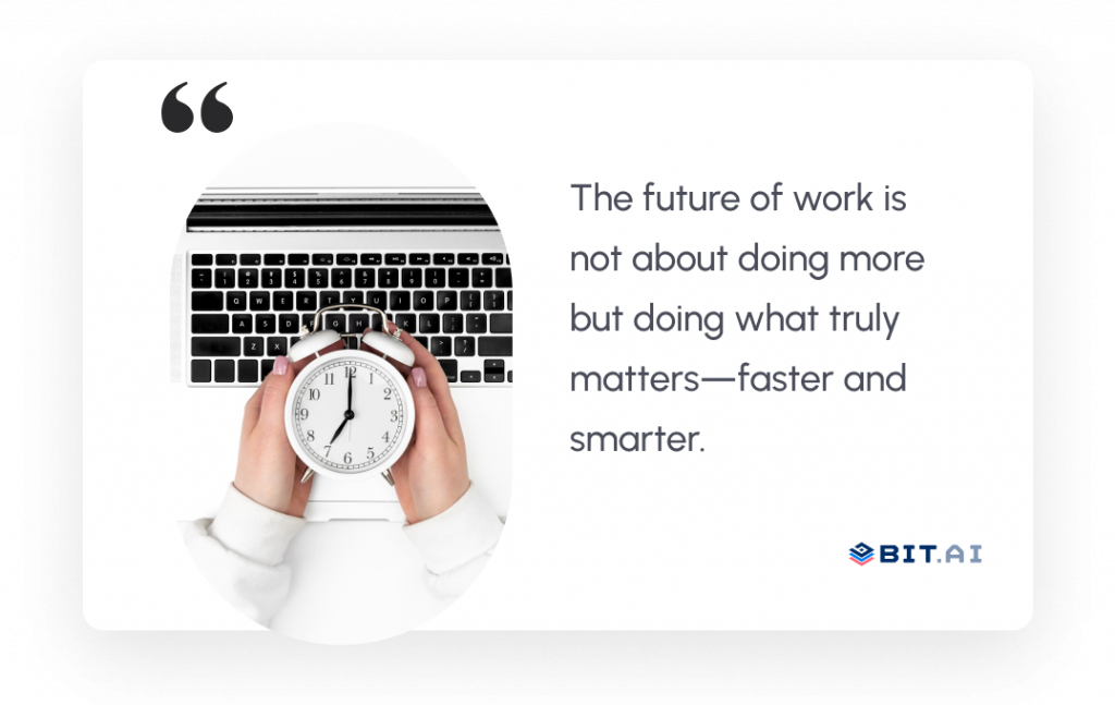 the future of work is not about doing more but doing what truly matters-faster and smarter.