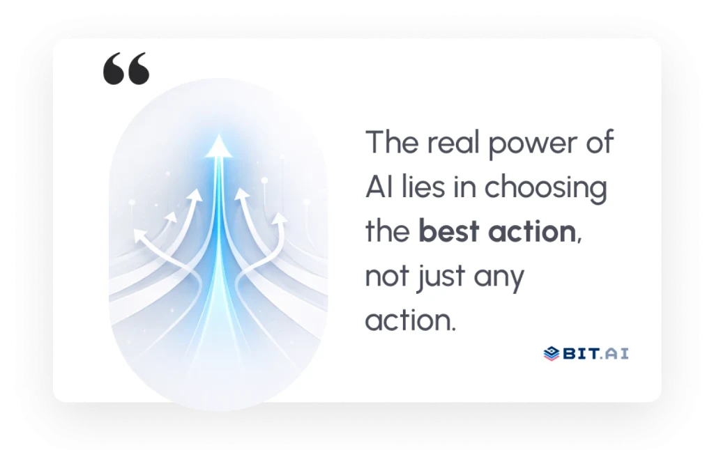 the real power of AI lies in choosing the best action, not just any action